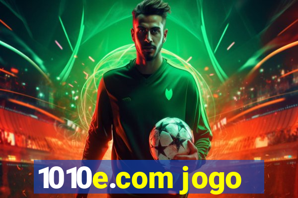 1010e.com jogo